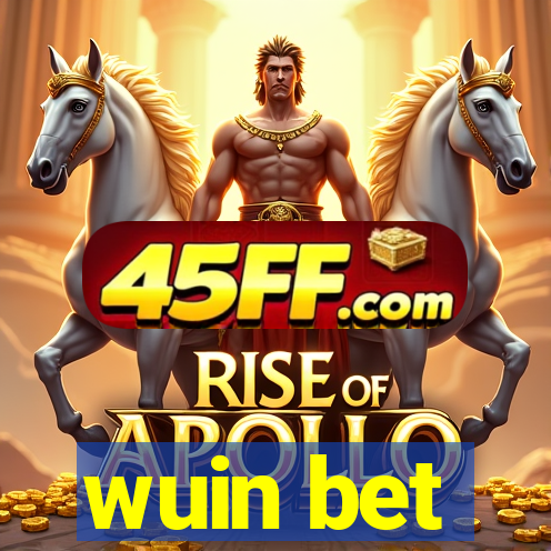 wuin bet